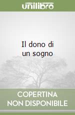 Il dono di un sogno libro