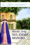 Mia amara signora libro