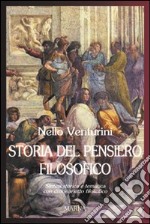 Storia del pensiero filosofico. Sintesi storica e tematica con dizionarietto filosofico libro