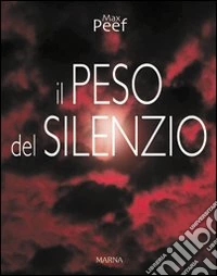 Il peso del silenzio libro