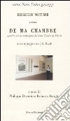 Expedition nocturne autour de ma chambre. Quattro ore in compagnia del conte Xavier di Mestre. Testo francese a fronte. Ediz. numerata libro