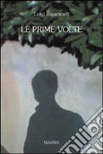 Le prime volte