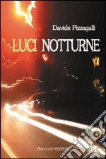 Luci notturne libro