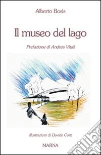 Il Museo del lago libro