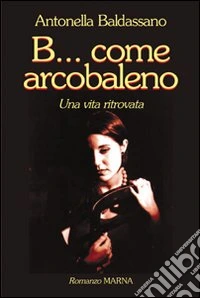 B... come arcobaleno libro