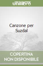 Canzone per Suzdal