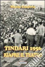 Tindari 1956. Riapre il teatro libro