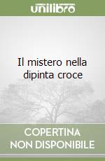 Il mistero nella dipinta croce