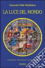 La luce del mondo libro