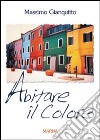 Abitare il colore libro