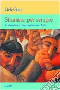 Straniero per sempre libro