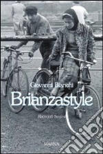 Brianzastyle. Racconti sestesi libro