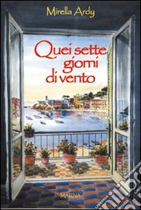 Quei sette giorni di vento