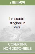 Le quattro stagioni in versi libro