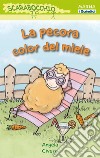 La pecora color del miele. Ediz. illustrata libro