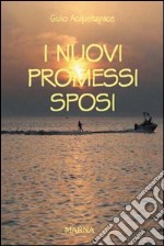 I nuovi promessi sposi