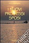 I nuovi promessi sposi libro di Acquistapace Giulio