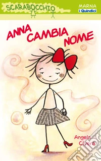 Anna cambia nome