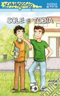 Sole e Tobia