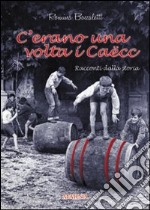 C'erano una volta i Caëcc libro