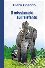 Il missionario sull'elefante