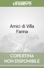 Amici di Villa Farina libro