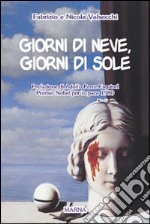 Giorni di neve, giorni di sole