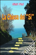 La Chiesa dei «sì» libro