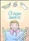 Ci sono anch'io libro