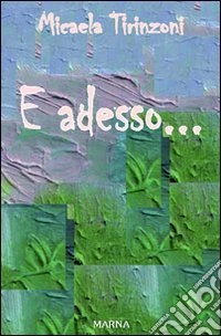 E adesso...