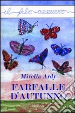 Farfalle d'autunno libro