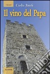 Il Vino del papa libro di Banfi Carlo