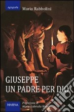 Giuseppe, un padre per Dio