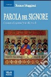 Parola del Signore. Commento al lezionario festivo dell'anno B libro