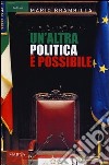 Un'altra politica è possibile. Appunti per una strategia di cambiamento libro