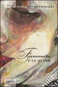 Fiammetta e le altre