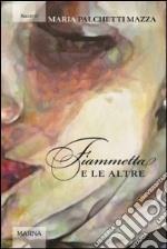 Fiammetta e le altre libro