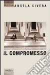 Il compromesso libro