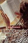 Dalla parola alla vita libro di Cortesi M. Elena