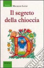 Il segreto della chioccia libro