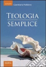 Teologia semplice libro