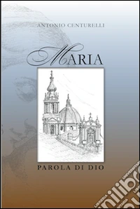 Maria Parola di Dio