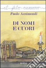 Di nomi e cuori libro