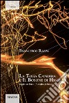 La toga candida e il bosone di Higgs. Saggio su fisica, filosofia, politica libro di Raspa Francesco