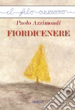 Fiordicenere libro