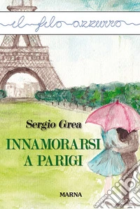Innamorarsi a Parigi