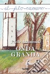 Onda granda libro di Azzimondi Paolo