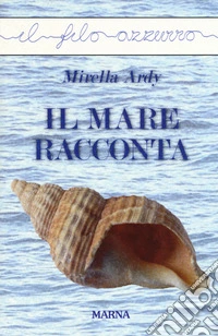 Il mare racconta
