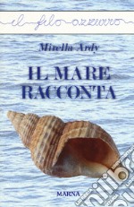 Il mare racconta libro