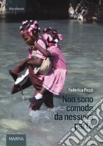 Non sono comoda da nessuna parte libro